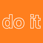 Just Do It!